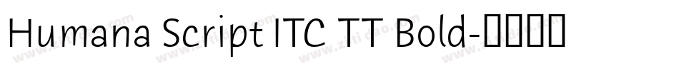 Humana Script ITC TT Bold字体转换